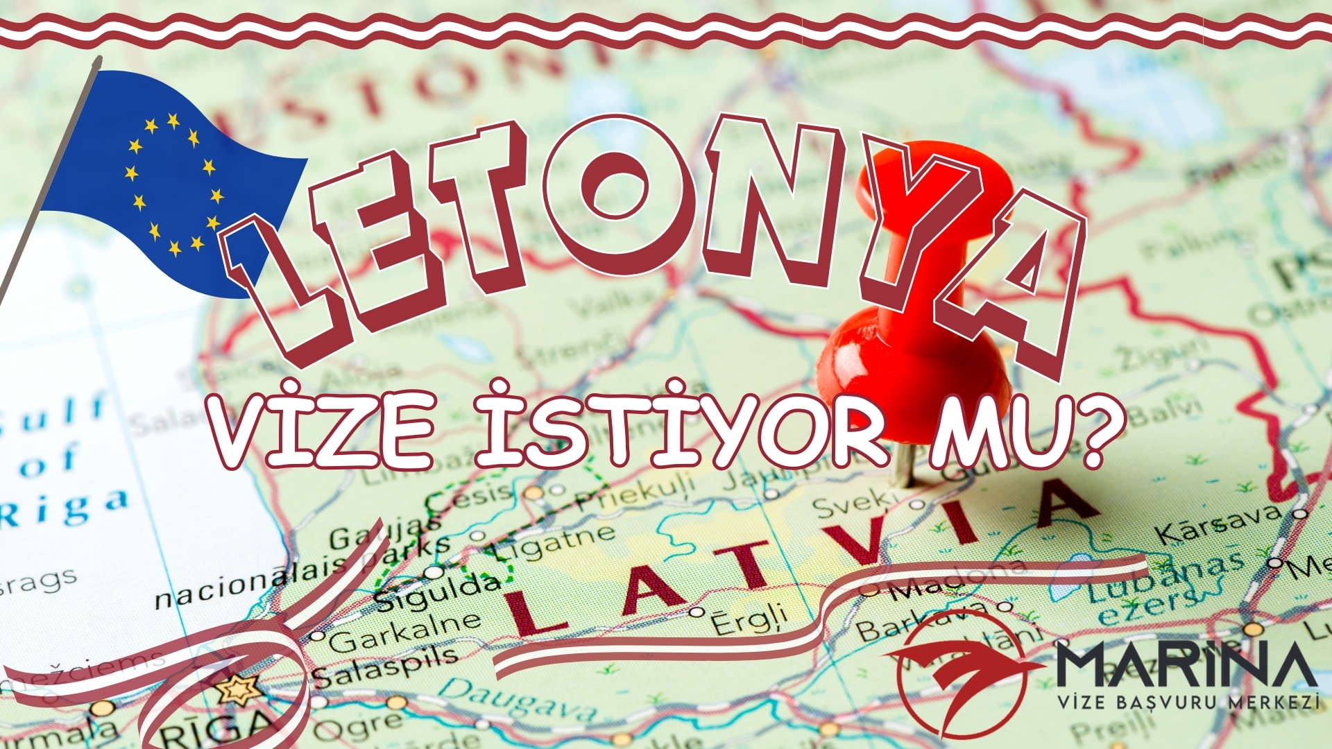 Letonya Türkiye Vize İstiyor mu?